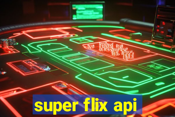 super flix api